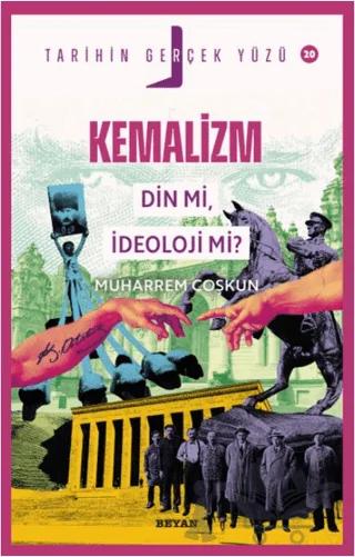 Kemalizm Din Mi, İdeoloji Mi?