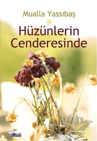 Hüzünlerin Cenderesinde