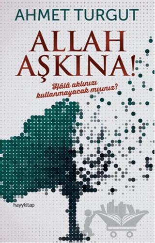 Allah Aşkına!