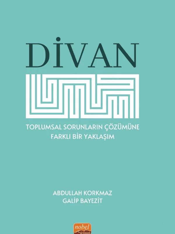 DİVAN - Toplumsal Sorunların Çözümüne Farklı Bir Yaklaşım