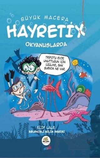 Hayretix Okyanuslarda - Büyük Macera