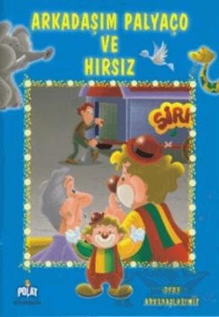 Arkadaşım Palyaço ve Hırsız