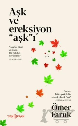 Aşk ve Ereksiyon "Aşk"ı