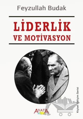 Liderlik ve Motivasyon