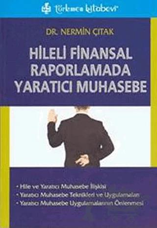 Hileli Finansal Raporlamada Yaratıcı Muhasebe