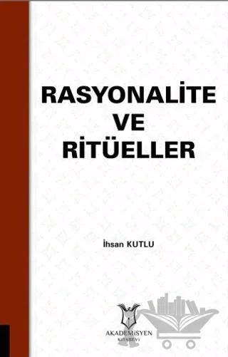 Rasyonalite ve Ritüeller
