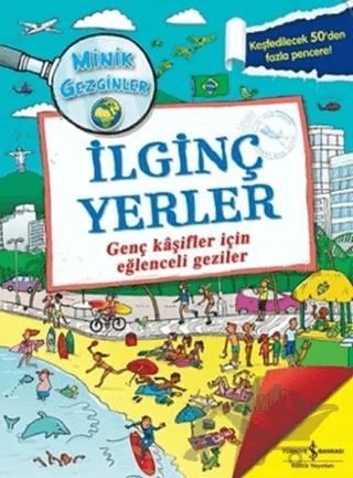 Minik Gezginler : İlginç Yerler