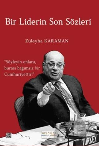 Bir Liderin Son Sözleri