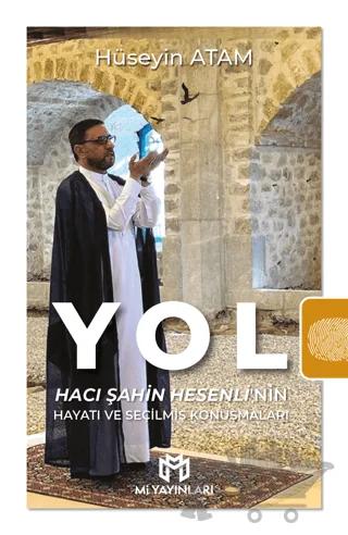 Yol - Hacı Şahin Hesenli'nin Hayatı ve Seçilmiş Konuşmaları