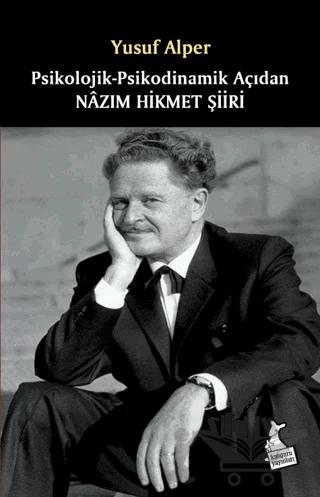 Psikolojik - Psikodinamik Açıdan Nazım Hikmet Şiiri