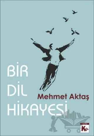 Bir Dil Hikayesi