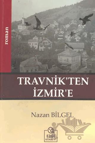 Travnik’ten İzmir’e