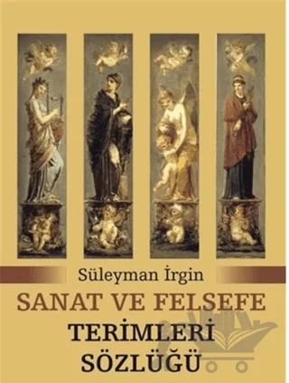 Sanat ve Felsefe Terimleri Sözlüğü