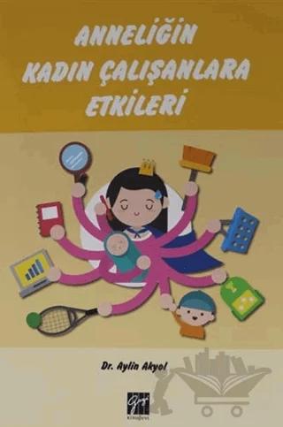 Anneliğin Kadın Çalışanlara Etkileri