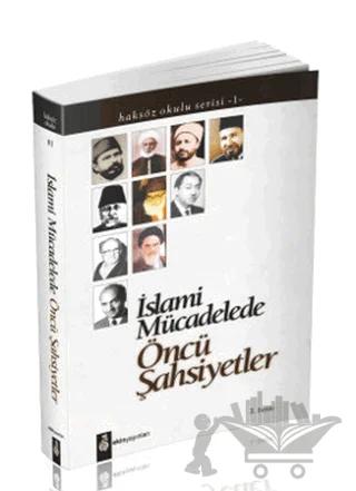 İslami Mücadelede Öncü Şahsiyetler