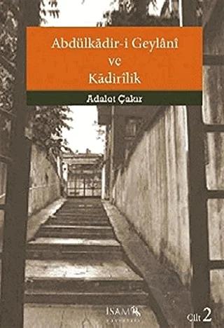 Abdülkadir-i Geylani ve Kadirilik (2. Cilt)