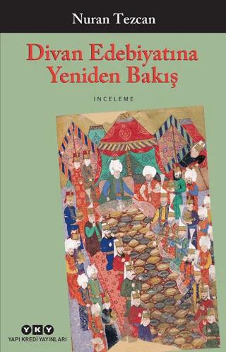 Divan Edebiyatına Yeniden Bakış