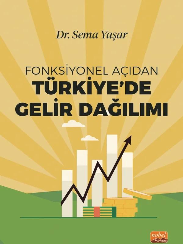 Fonksiyonel Açıdan Türkiye’de Gelir Dağılımı