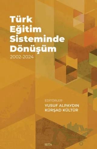 Türk Eğitim Sisteminde Dönüşüm 2002-2024
