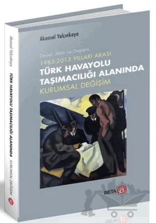 Türk Havayolu Taşımacılığı Alanında Kurumsal Değişim
