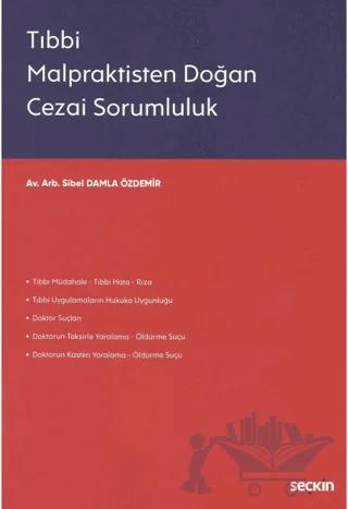 Tıbbi Malpraktisten Doğan Cezai Sorumluluk