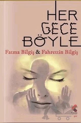 Her Gece Böyle