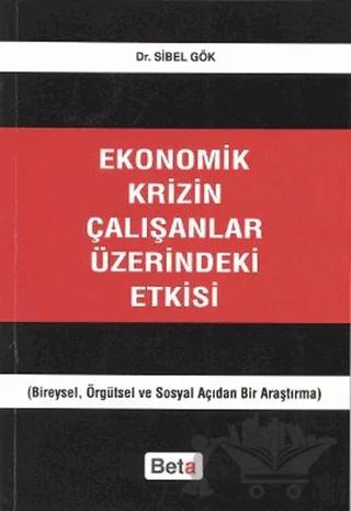 Ekonomik Krizin Çalışanlar Üzerindeki Etkisi