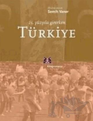 21. Yüzyıla Girerken Türkiye