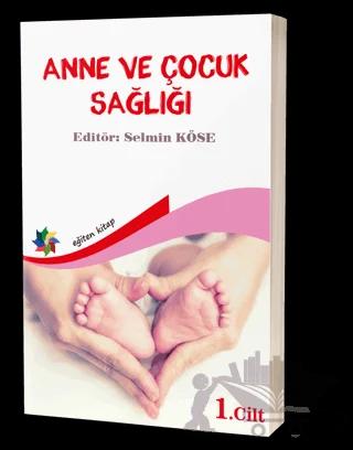 Anne Ve Çocuk Sağlığı Cilt: 1
