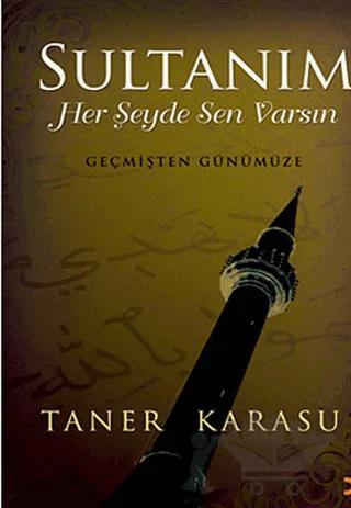 Sultanım Her Şeyde Sen Varsın