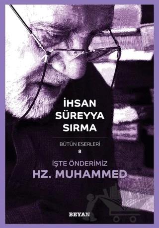 İşte Önderimiz Hz. Muhammed (Küçük Boy)