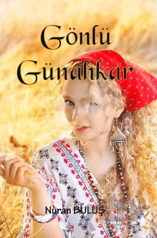 Gönlü Günahkar – Nuran Buluş – Serüven Yayınevi kitap kapağı