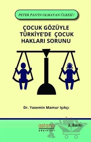 Çocuk Gözüyle Türkiye'de Çocuk Hakları Sorunu
