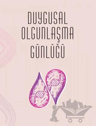 Duygusal Olgunlaşma Günlüğü