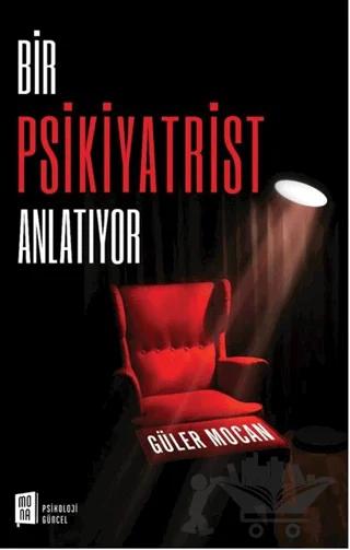 Bir Psikiyatrist Anlatıyor