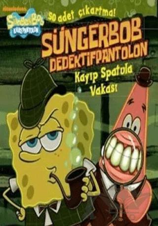 Sünger Bob Dedektif Pantolon - Kayıp Spatula Vakası – Kolektif – Doğan Egmont Yayıncılık kitap kapağı