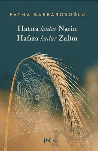 Hatıra Kadar Narin Hafıza Kadar Zalim