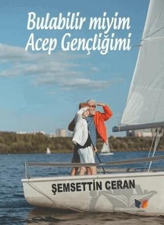 Bulabilir miyim Acep Gençliğimi