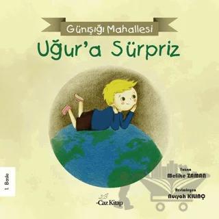 Günışığı Mahallesi - Uğur'a Sürpriz