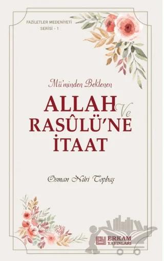 llah ve Rasulü’ne İtaat