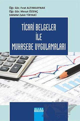 Ticari Belgeler İle Muhasebe Uygulamaları