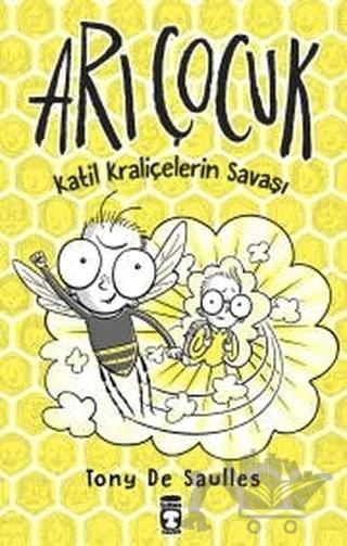 Katil Kraliçelerin Savaşı - Arı Çocuk