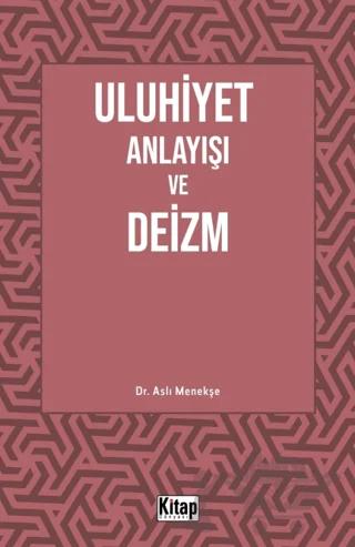 Uluhiyet Anlayışı ve Deizm