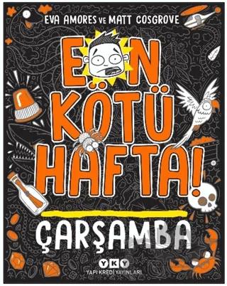 En Kötü Hafta! Çarşamba