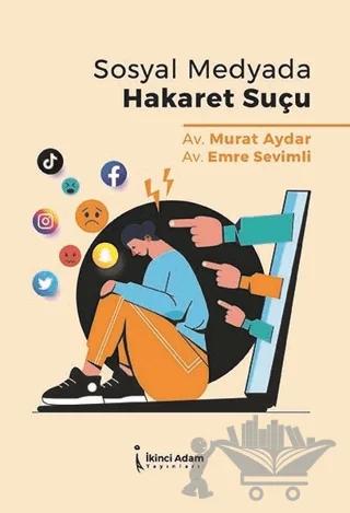 Sosyal Medyada Hakaret Suçu