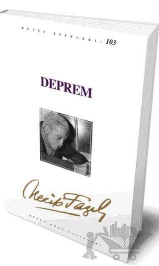 Deprem : 84 - Necip Fazıl Bütün Eserleri