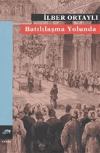 Batılılaşma Yolunda