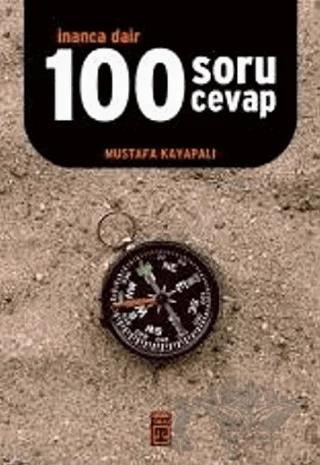 İnanca Dair 100 Soru Cevap
