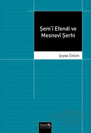 Şemi Efendi ve Mesnevi Şerhi