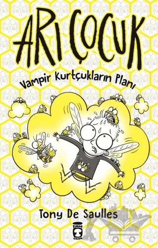 Arı Çocuk - Vampir Kurtçukların Planı